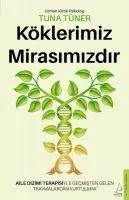 Cover: 9786254418112 | Köklerimiz Mirasimizdir | Tuna Tüner | Taschenbuch | Türkisch | 2022