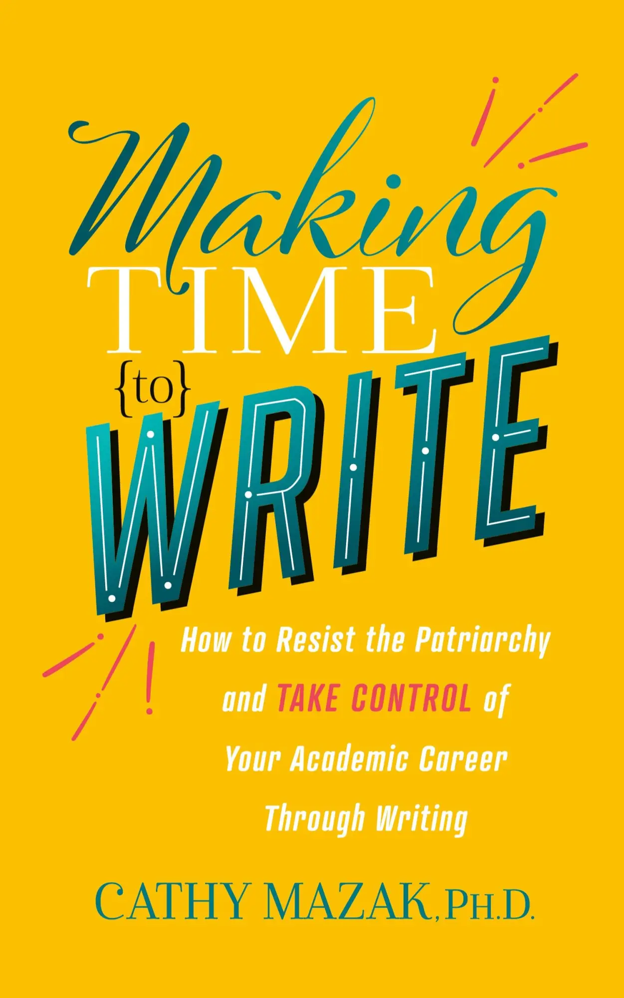 Cover: 9781631958212 | Making Time to Write | Cathy Mazak | Taschenbuch | Englisch | 2022