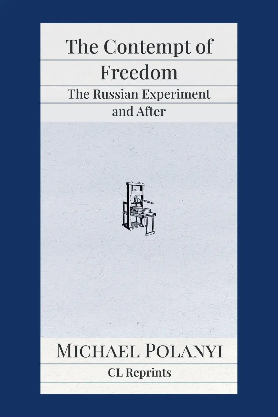 Cover: 9781957698212 | The Contempt of Freedom | The Russian Experiment and After | Polanyi