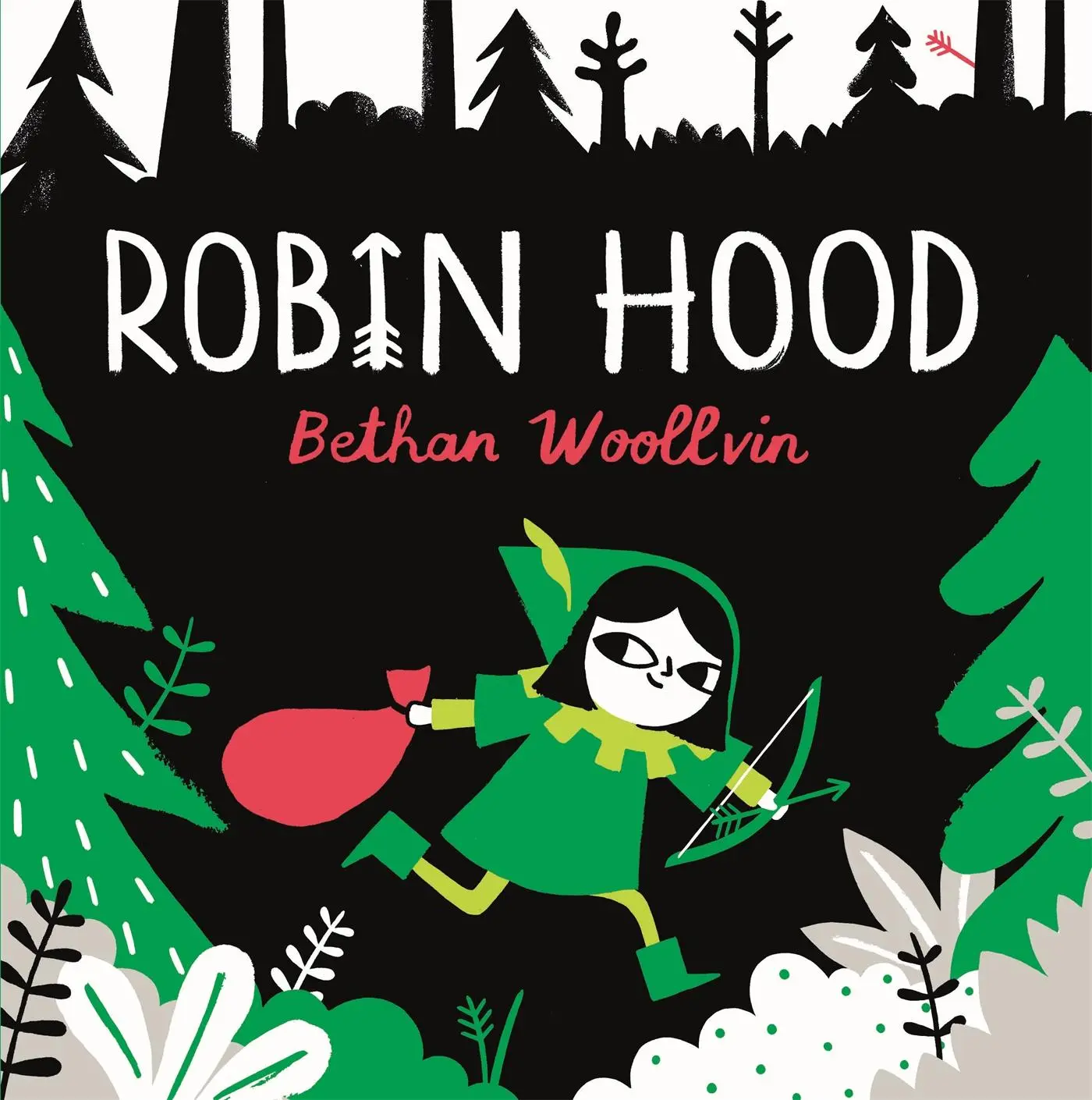 Cover: 9781529078312 | Robin Hood | A forest folktale for little rebels | Bethan Woollvin