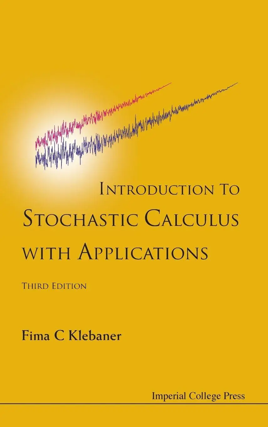 Cover: 9781848168312 | INTRO TO STOCH CALC WITH APPL, 3 ED | Fima C Klebaner | Buch | 2012 Cover: 9781848168312 | INTRO TO STOCH CALC WITH APPL, 3 ED | Fima C Klebaner | Buch | 2012