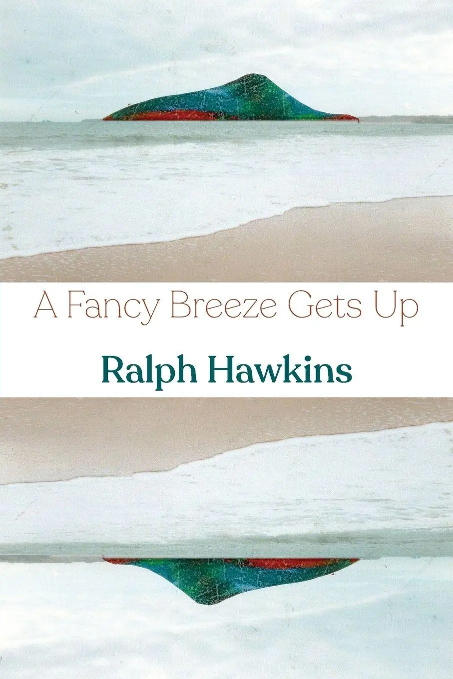 Cover: 9781848618312 | A Fancy Breeze Gets Up | Ralph Hawkins | Taschenbuch | Englisch | 2022