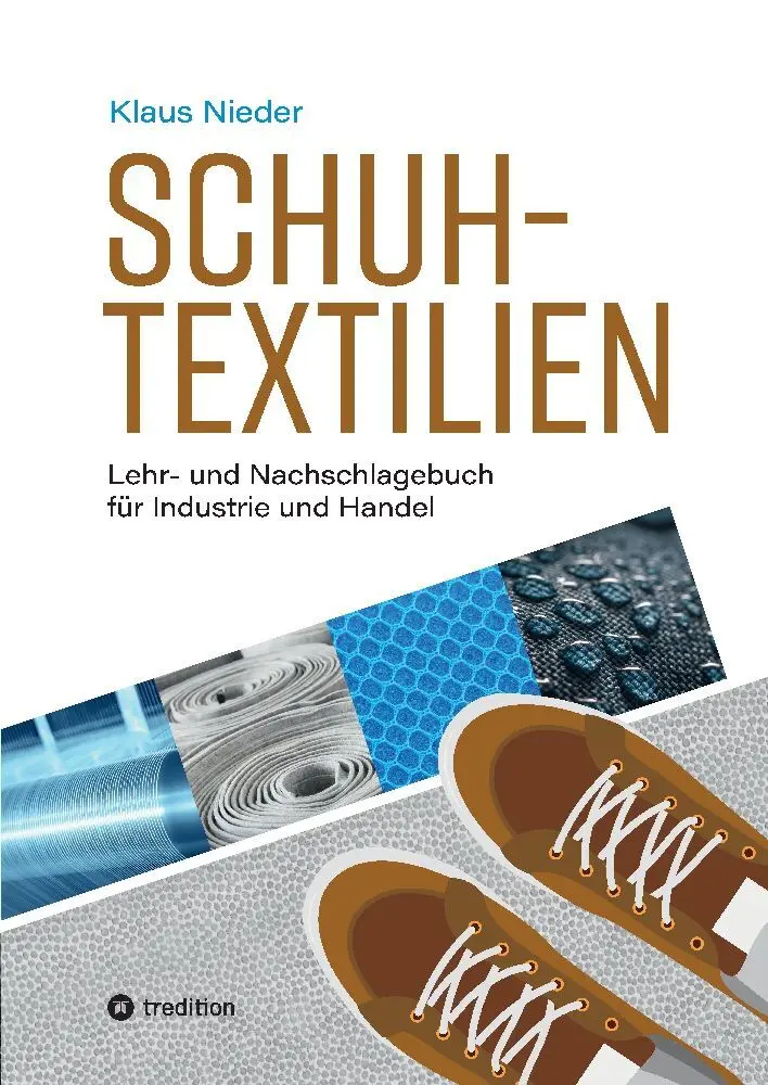 Cover: 9783347548312 | Schuhtextilien | Lehr- und Nachschlagebuch für Industrie und Handel