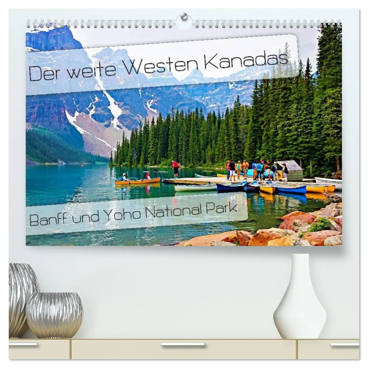 Cover: 9783516078312 | Der weite Westen Kanadas - Banff und Yoho National Park...