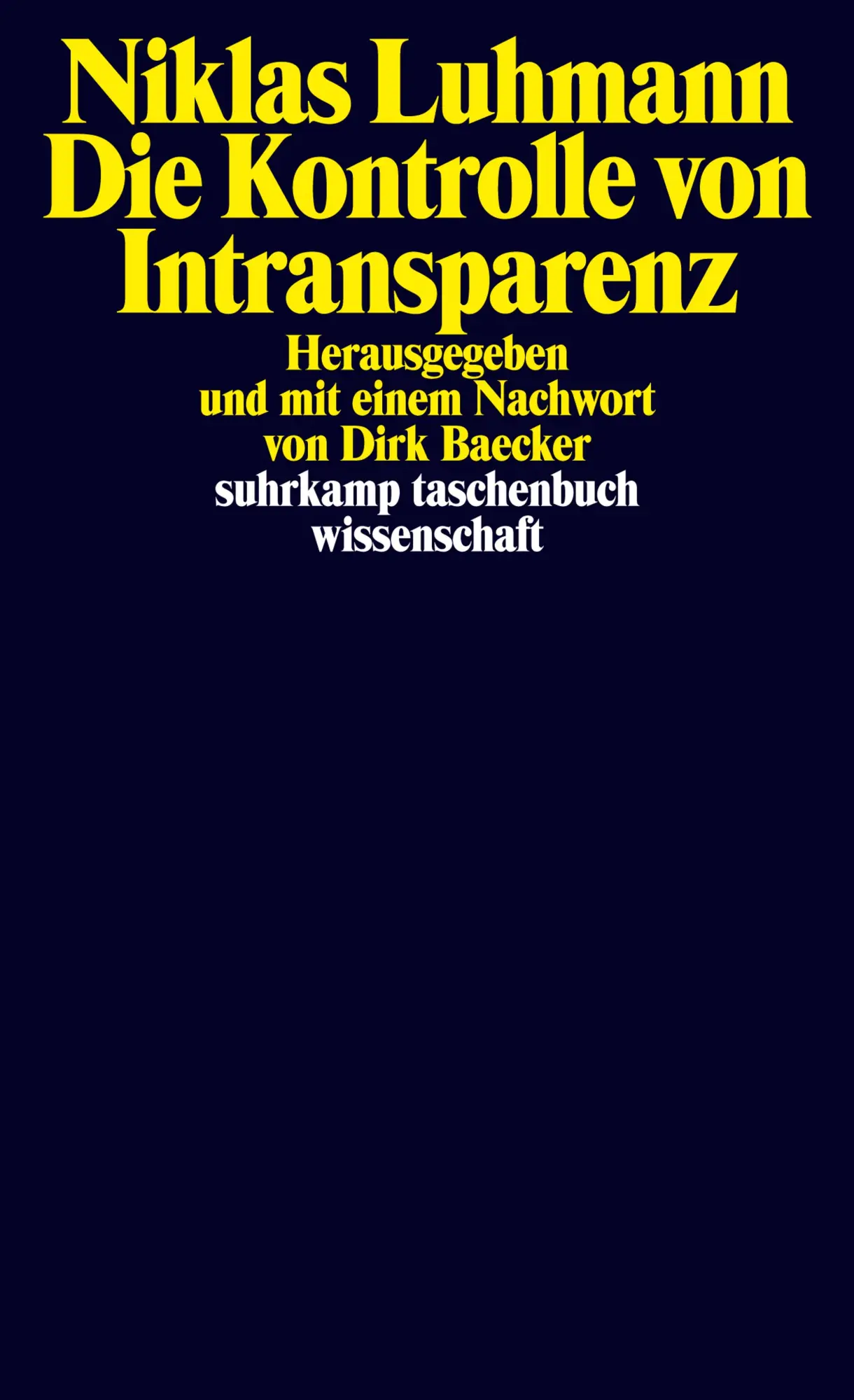 Cover: 9783518298312 | Die Kontrolle von Intransparenz | Niklas Luhmann | Taschenbuch | 2017