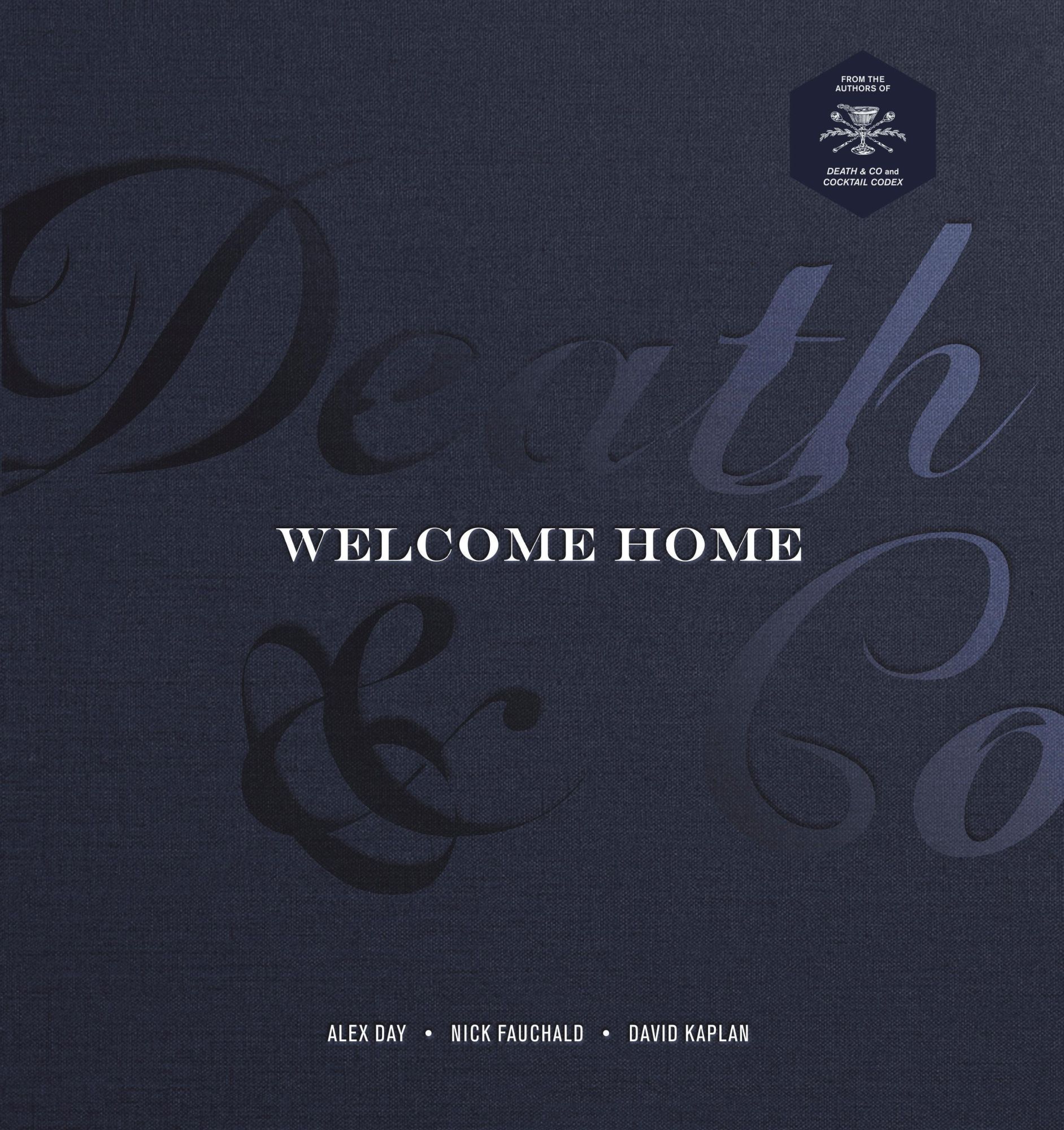 Cover: 9781984858412 | Death &amp; Co Welcome Home | [A Cocktail Recipe Book] | Alex Day (u. a.)
