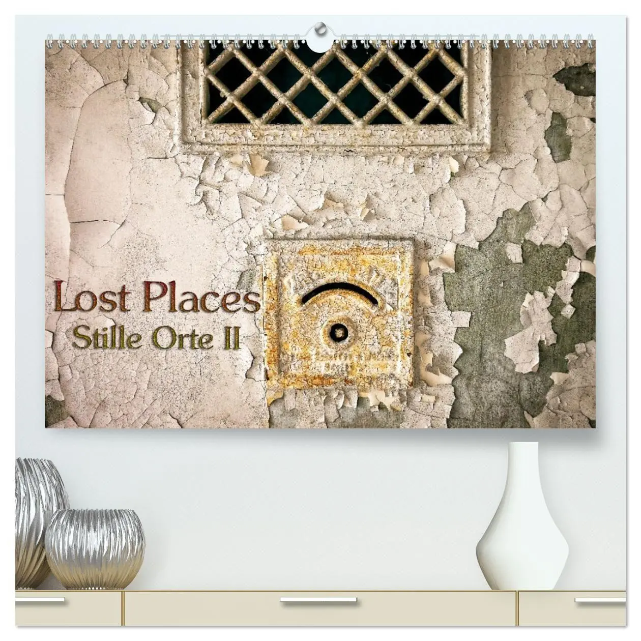 Cover: 9783457428412 | Lostplaces Stille Orte II (hochwertiger Premium Wandkalender 2026...