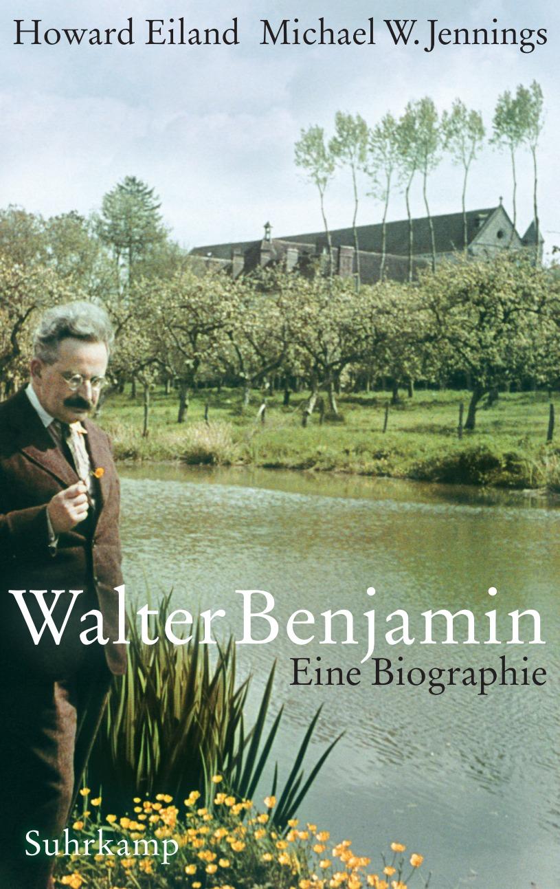 Cover: 9783518428412 | Walter Benjamin | Eine Biographie | Howard Eiland (u. a.) | Buch