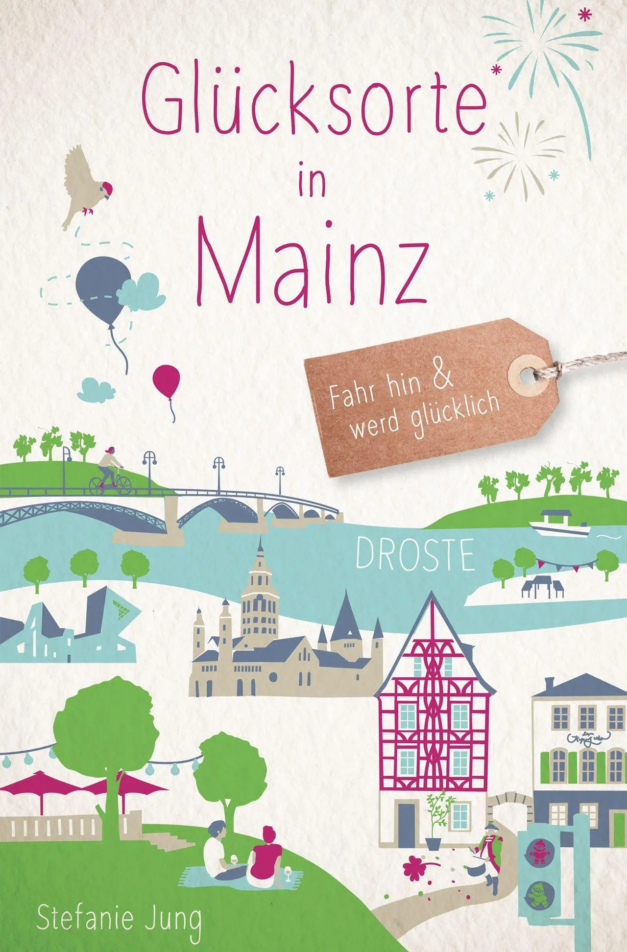 Cover: 9783770028412 | Glücksorte in Mainz | Stefanie Jung | Taschenbuch | Glücksorte | 2026