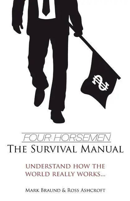Cover: 9780956398512 | Four Horsemen: The Survival Manual | Ross Ashcroft (u. a.) | Buch