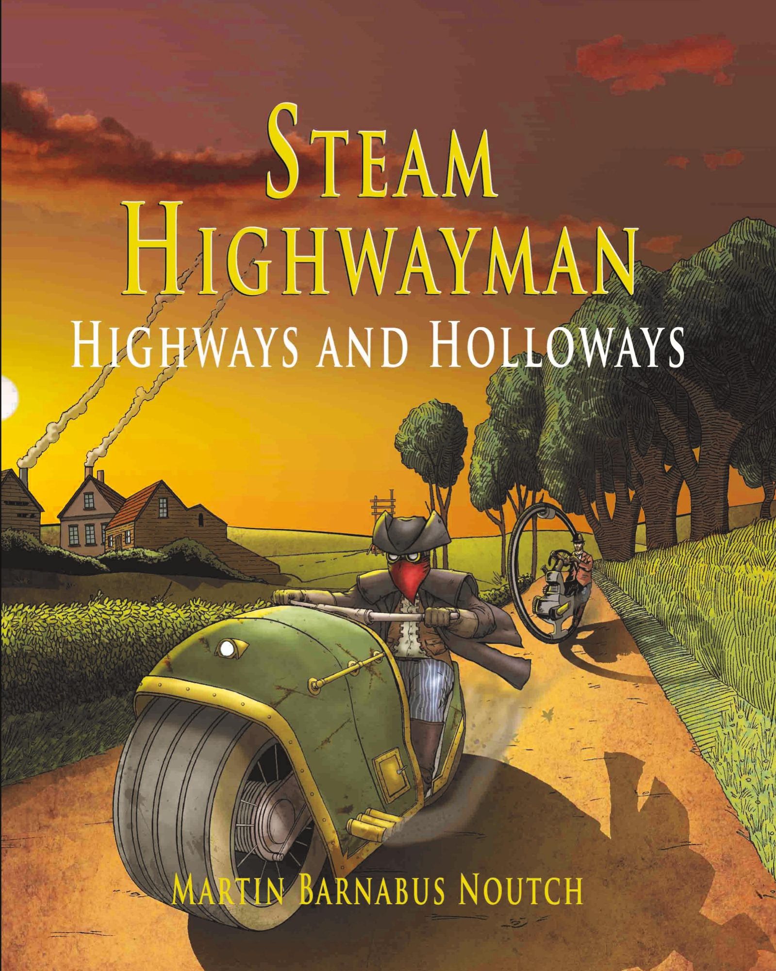 Cover: 9781999798512 | Steam Highwayman 2 | Highways and Holloways | Martin Barnabus Noutch