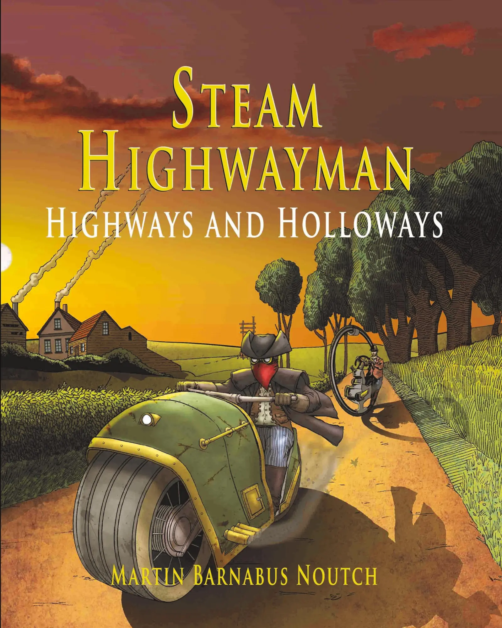 Cover: 9781999798512 | Steam Highwayman 2 | Highways and Holloways | Martin Barnabus Noutch