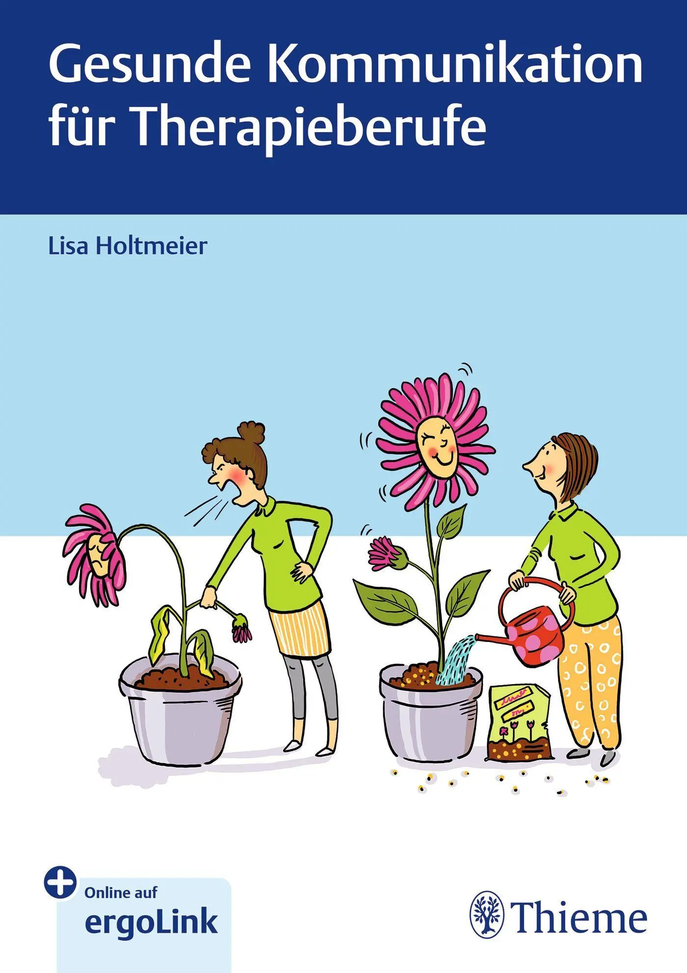 Cover: 9783132458512 | Gesunde Kommunikation für Therapieberufe | Lisa Holtmeier | Buch