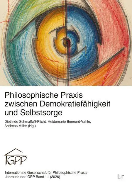 Philosophische Praxis zwischen Demokratiefähigkeit und Selbstsorge
