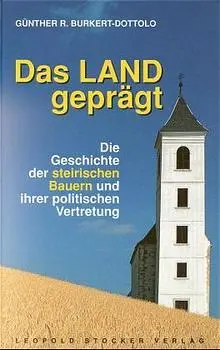 Cover: 9783702008512 | Das Land geprägt | Günther R. Burkert-Dottolo | Taschenbuch | Deutsch