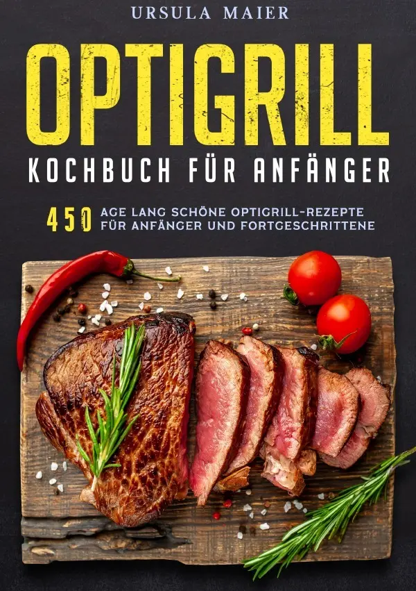 Cover: 9783819788512 | Optigrill kochbuch Für Anfänger | Ursula Maier | Taschenbuch | 112 S.