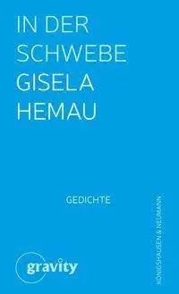 Cover: 9783826098512 | In der Schwebe | Gedichte | Gisela Hemau | Buch | 118 S. | Deutsch