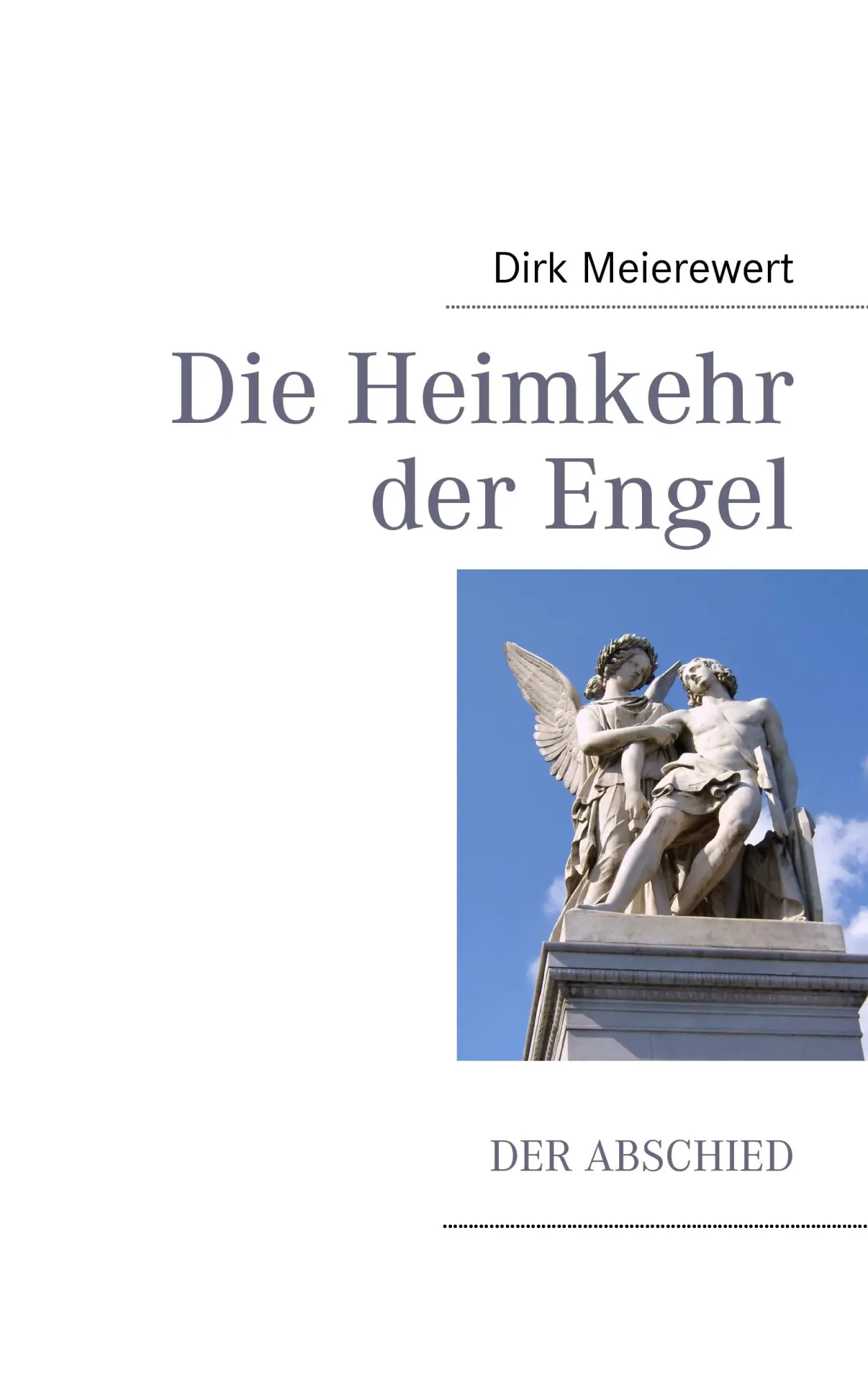 Die Heimkehr der Engel: Der Abschied