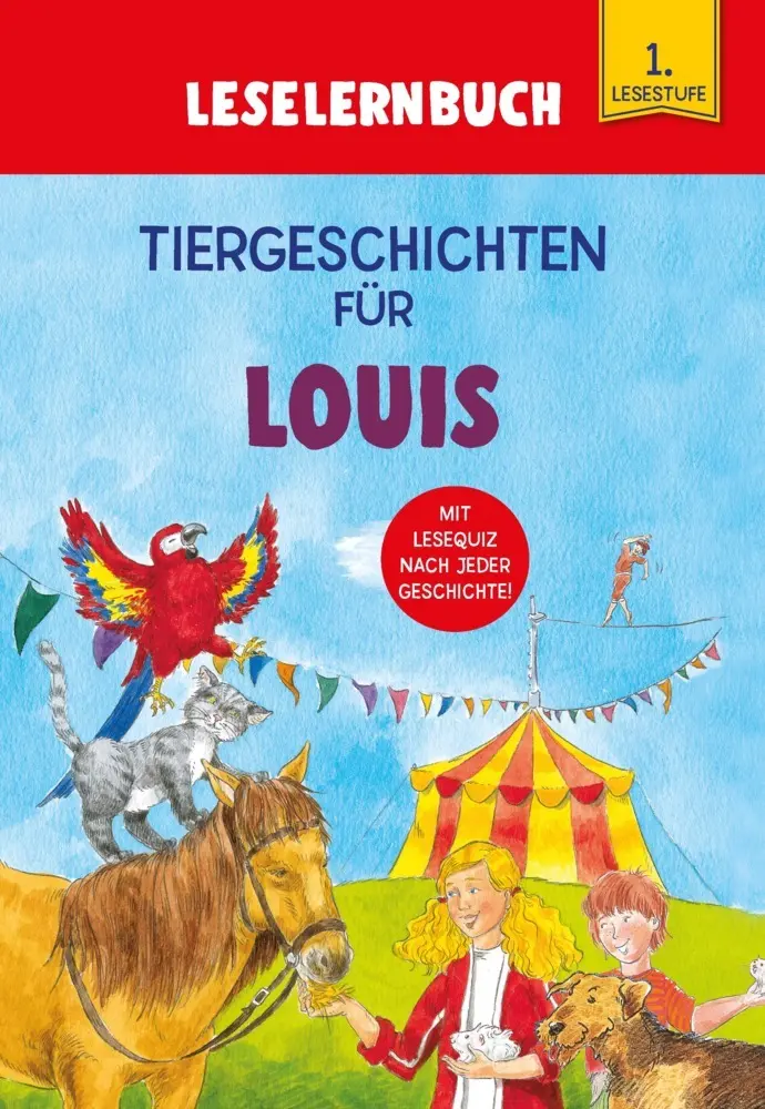 Cover: 9783849938512 | Tiergeschichten für Louis - Leselernbuch 1. Lesestufe | Kessel | Buch