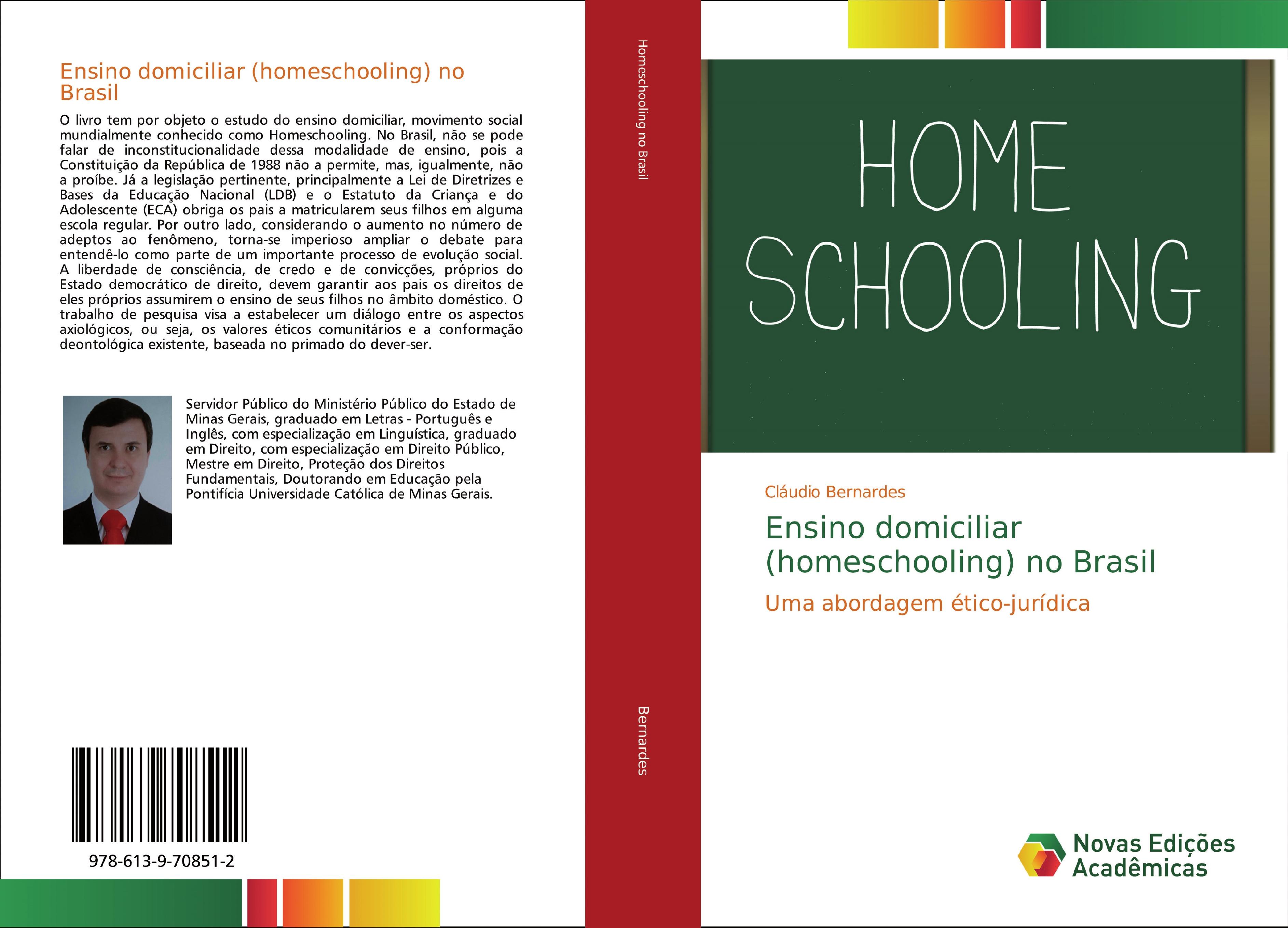 Ensino domiciliar (homeschooling) no Brasil | Uma abordagem ético-jurídica | Cláudio Bernardes | Taschenbuch | Paperback | Portugiesisch | 2018 | Novas Edições Acadêmicas | EAN 9786139708512 - Bernardes, Cláudio