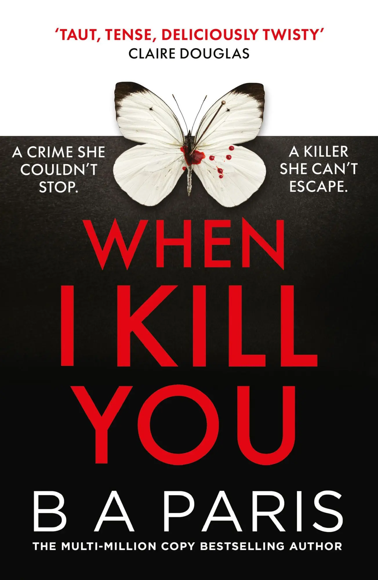 Cover: 9780008788612 | WHEN I KILL YOU PB | B A Paris | Taschenbuch | Englisch | 2026
