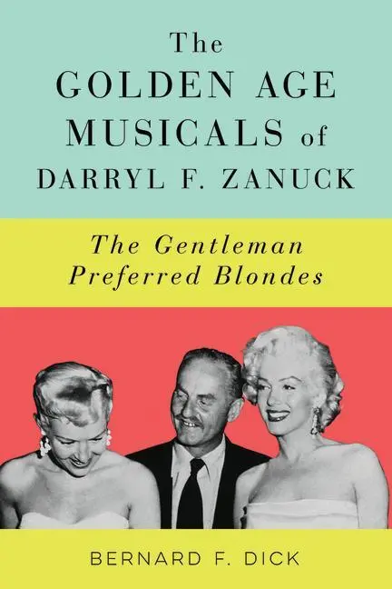 Cover: 9781496838612 | The Golden Age Musicals of Darryl F. Zanuck – The Gentleman...