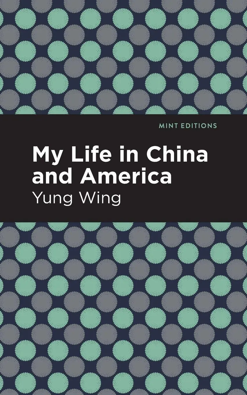 Cover: 9781513278612 | My Life in China and America | Yung Wing | Taschenbuch | Englisch