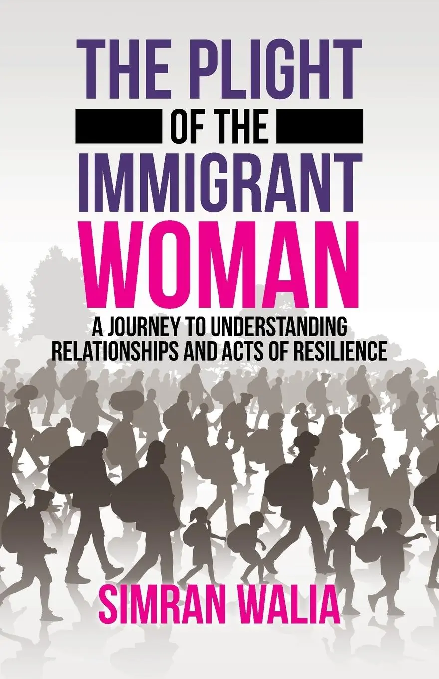 Cover: 9781982238612 | The Plight of the Immigrant Woman | Simran Walia | Taschenbuch | 2019