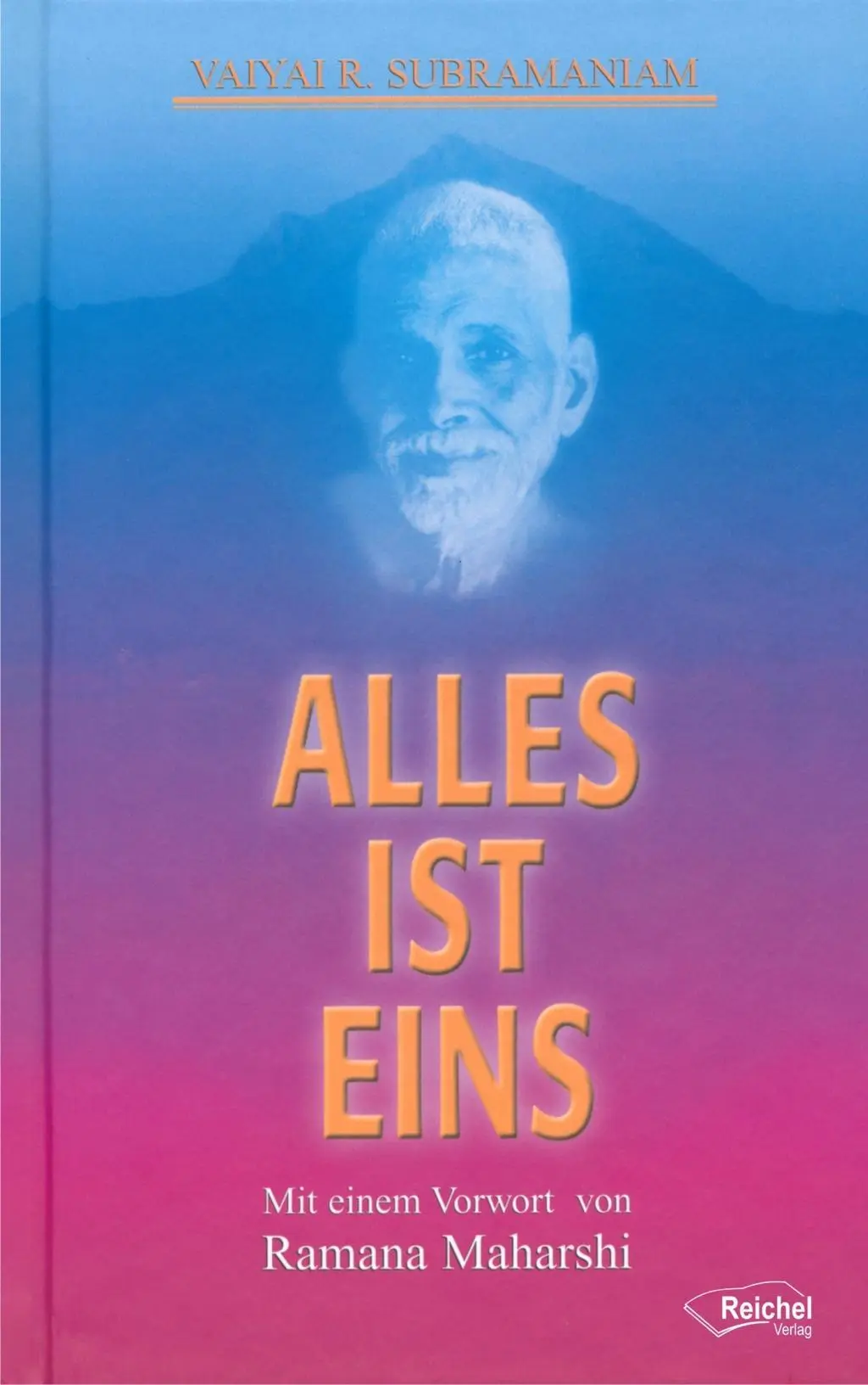 Cover: 9783926388612 | Alles ist Eins | Vaiyai R. Subramaniam | Buch | 80 S. | Deutsch | 2002