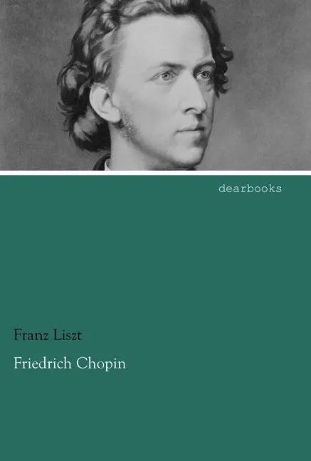 Cover: 9783954558612 | Friedrich Chopin | Franz Liszt | Taschenbuch | Paperback | 224 S.