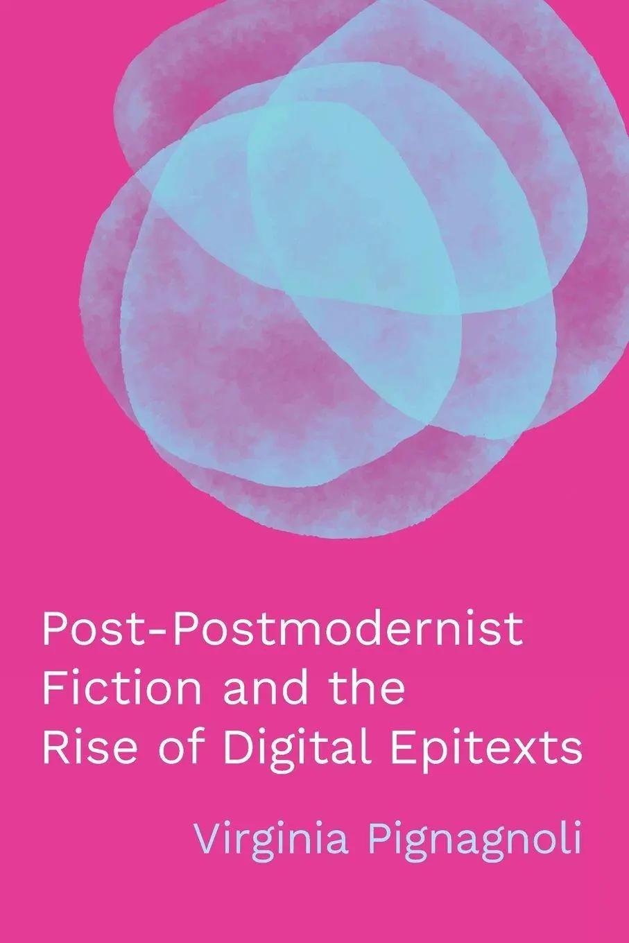 Cover: 9780814258712 | Post-Postmodernist Fiction and the Rise of Digital Epitexts | Buch