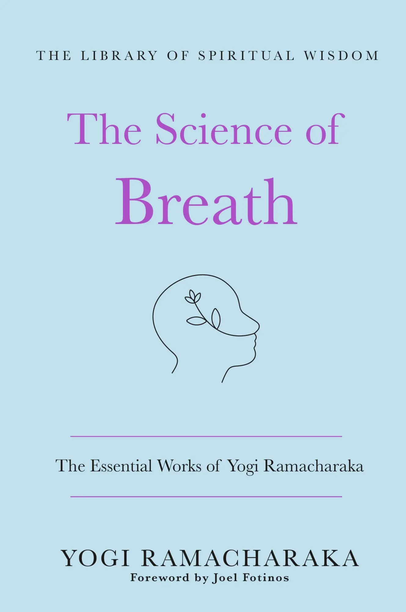 Cover: 9781250828712 | The Science of Breath: The Essential Works of Yogi Ramacharaka:...