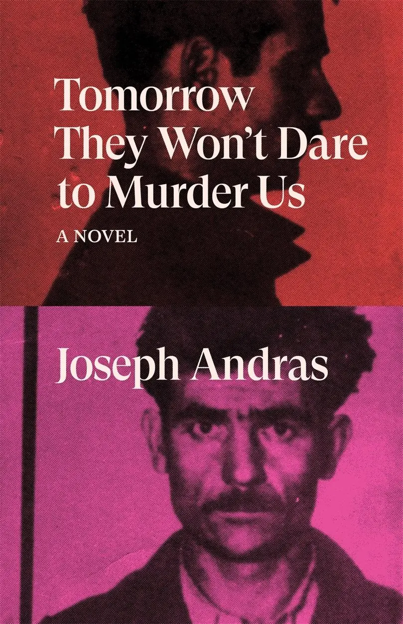 Cover: 9781788738712 | Tomorrow They Won't Dare to Murder Us | Joseph Andras | Taschenbuch