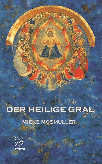 Cover: 9783000218712 | Der Heilige Gral | Mieke Mosmuller | Buch | 240 S. | Deutsch | 2016