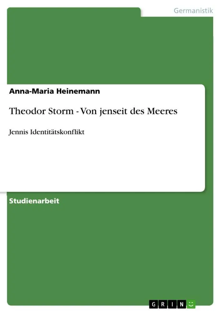 Cover: 9783640478712 | Theodor Storm - Von jenseit des Meeres | Jennis Identitätskonflikt