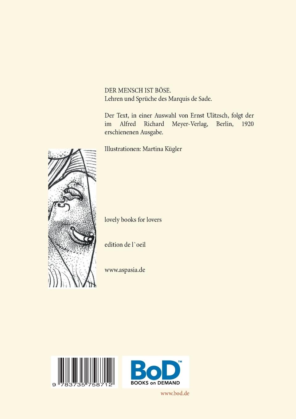 Rückseite: 9783735758712 | Der Mensch ist Böse - Zum 200. Todestag des Göttlichen Marquis | Sade