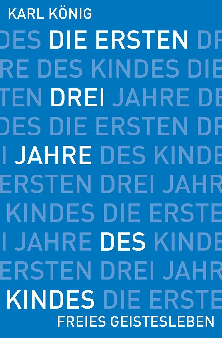 Cover: 9783772528712 | Die ersten drei Jahre des Kindes | Karl König | Taschenbuch | 151 S.