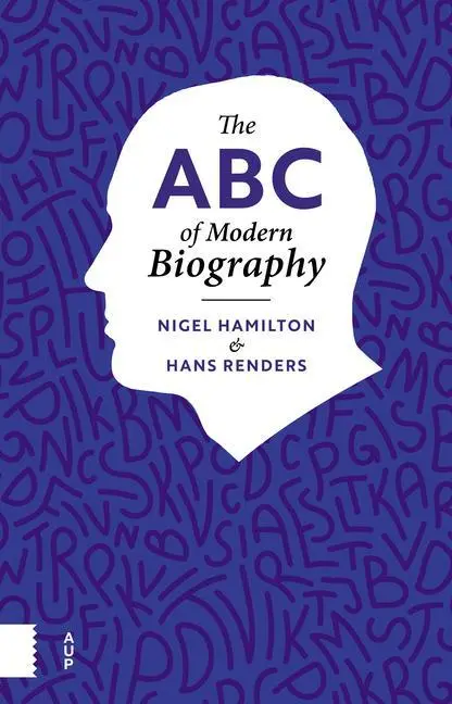 Cover: 9789462988712 | The ABC of Modern Biography | Nigel Hamilton (u. a.) | Buch | Englisch