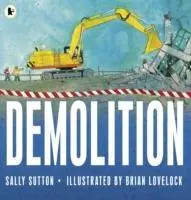 Cover: 9781406338812 | Sutton, S: Demolition | Sally Sutton | Taschenbuch | Englisch | 2014