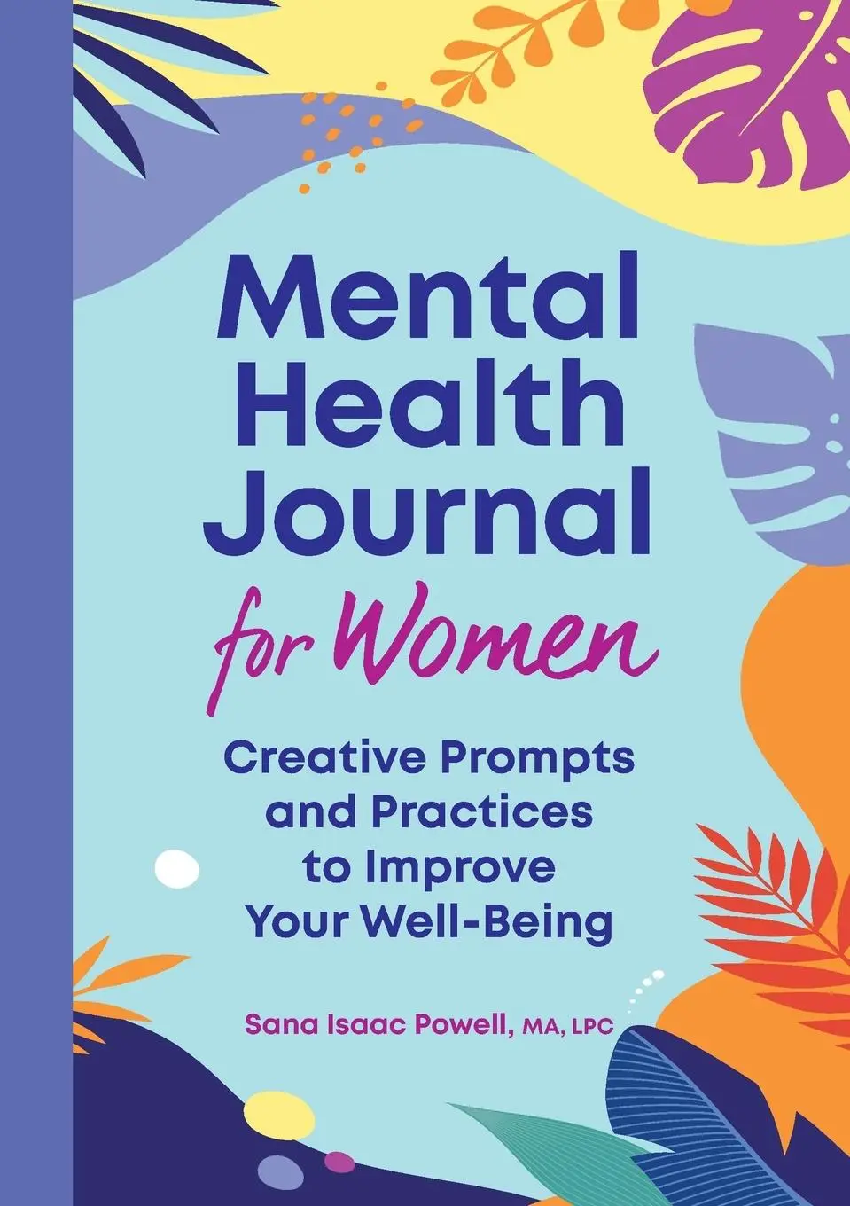 Cover: 9781638788812 | Mental Health Journal for Women | Sana Isaac Powell | Taschenbuch