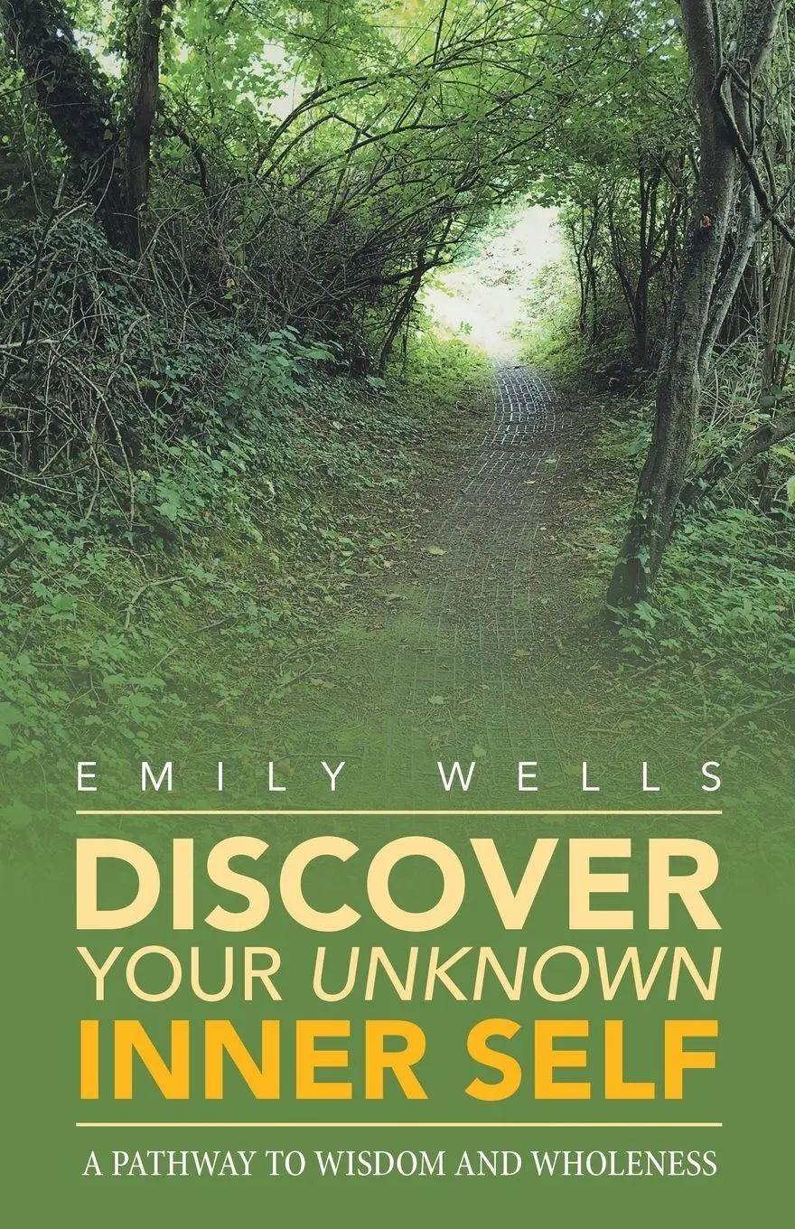 Cover: 9781982218812 | Discover Your Unknown Inner Self | A Pathway to Wisdom and Wholeness
