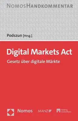 Cover: 9783848778812 | Digital Markets Act: DMA | Gesetz über digitale Märkte | Podszun