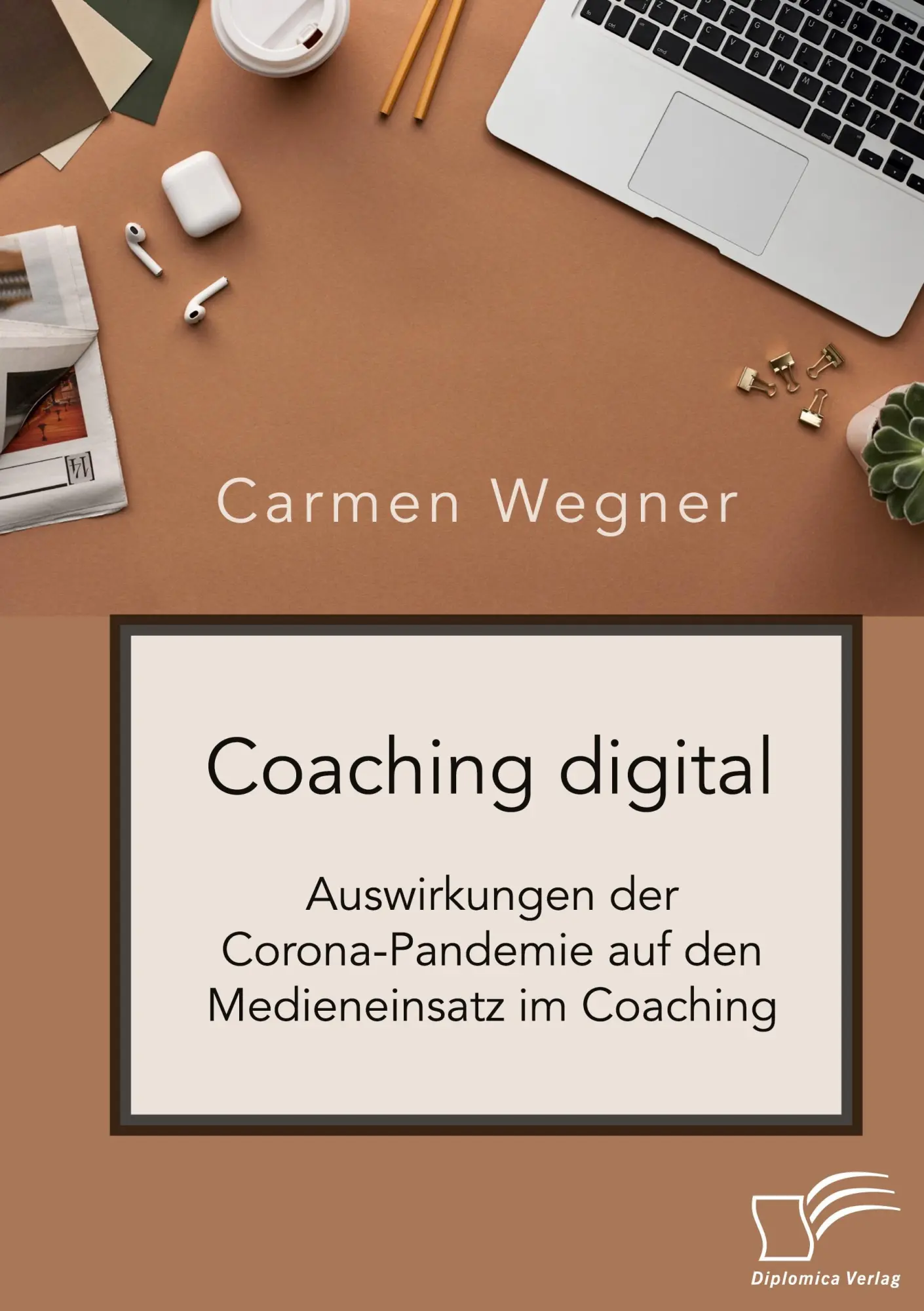 Cover: 9783961468812 | Coaching digital. Auswirkungen der Corona-Pandemie auf den...