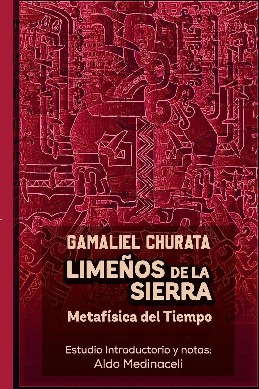 Cover: 9786124998812 | Limeños de la Sierra. Metafísica del Tiempo | Gamaliel Churata | Buch