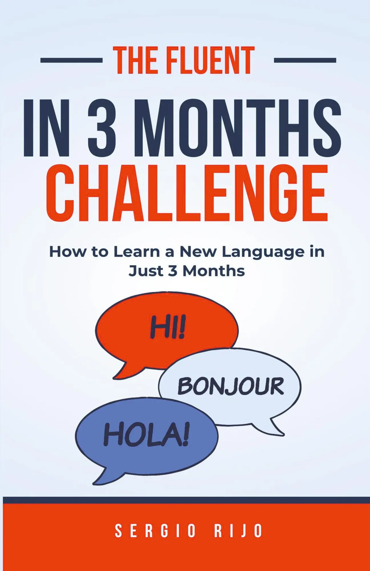 Cover: 9798223928812 | The Fluent in 3 Months Challenge | Sergio Rijo | Taschenbuch | 2023