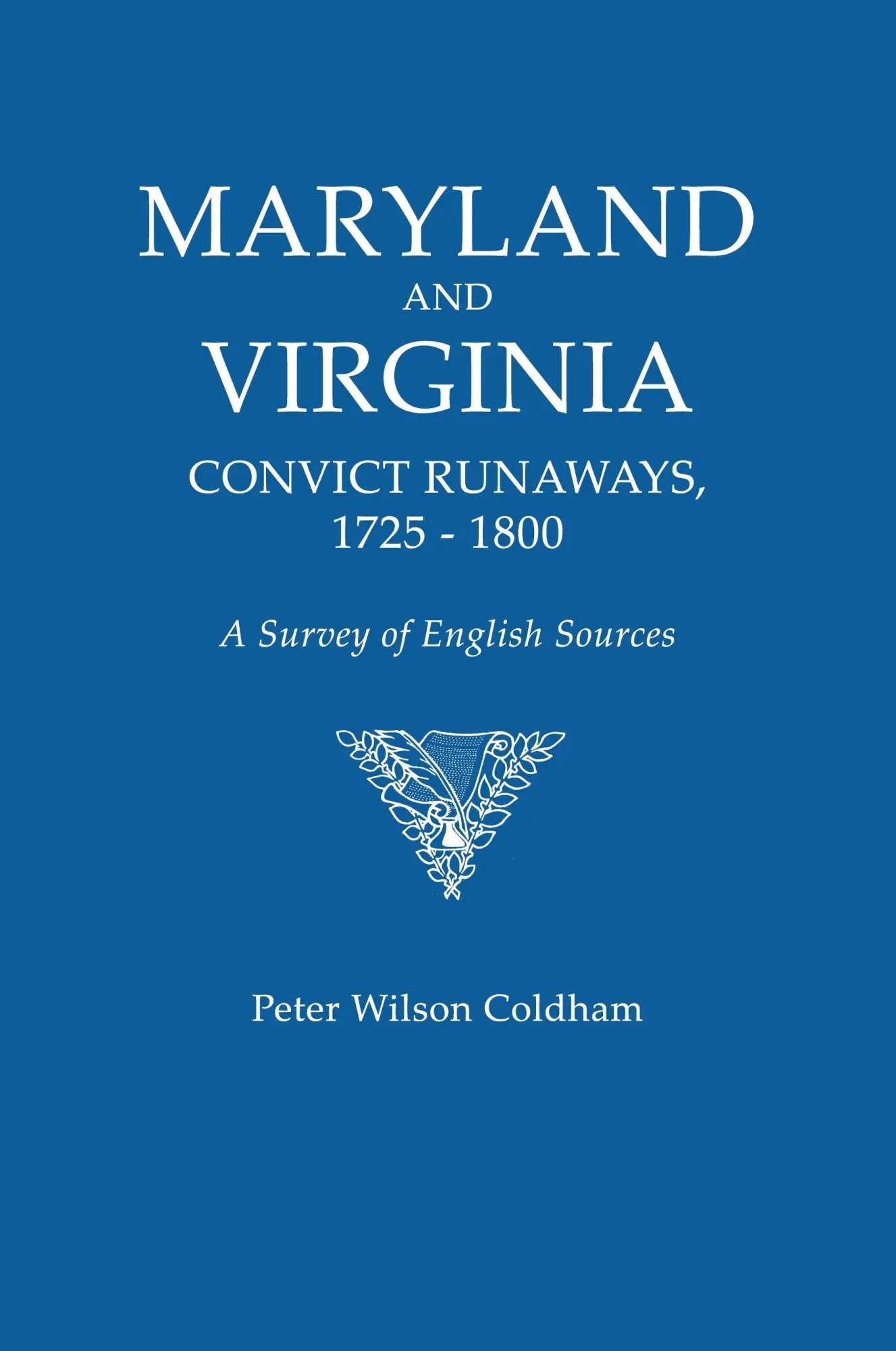Cover: 9780806318912 | Maryland and Virginia Convict Runaways, 1725-1800. a Survey of...