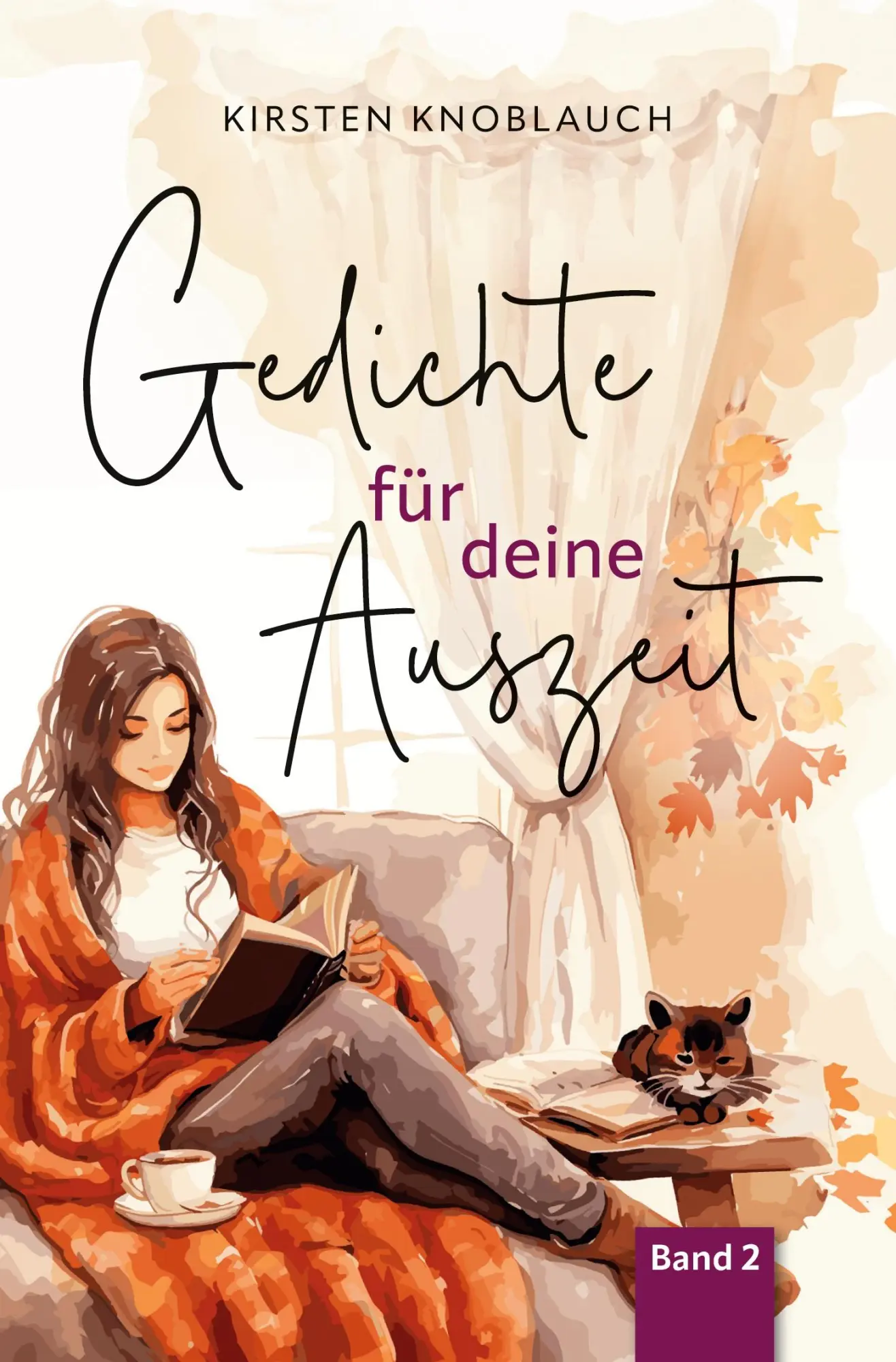Cover: 9783759288912 | Gedichte für deine Auszeit | Kirsten Knoblauch | Taschenbuch | 76 S.