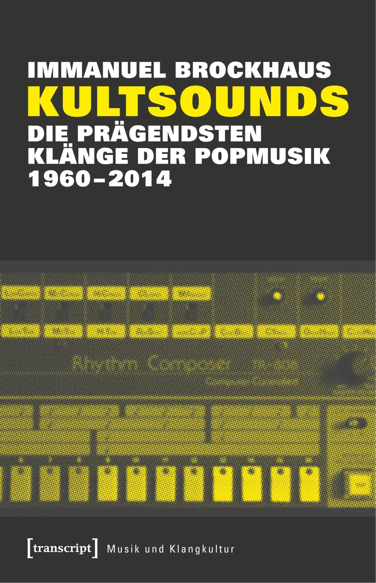 Cover: 9783837638912 | Kultsounds | Immanuel Brockhaus | Taschenbuch | 450 S. | Deutsch
