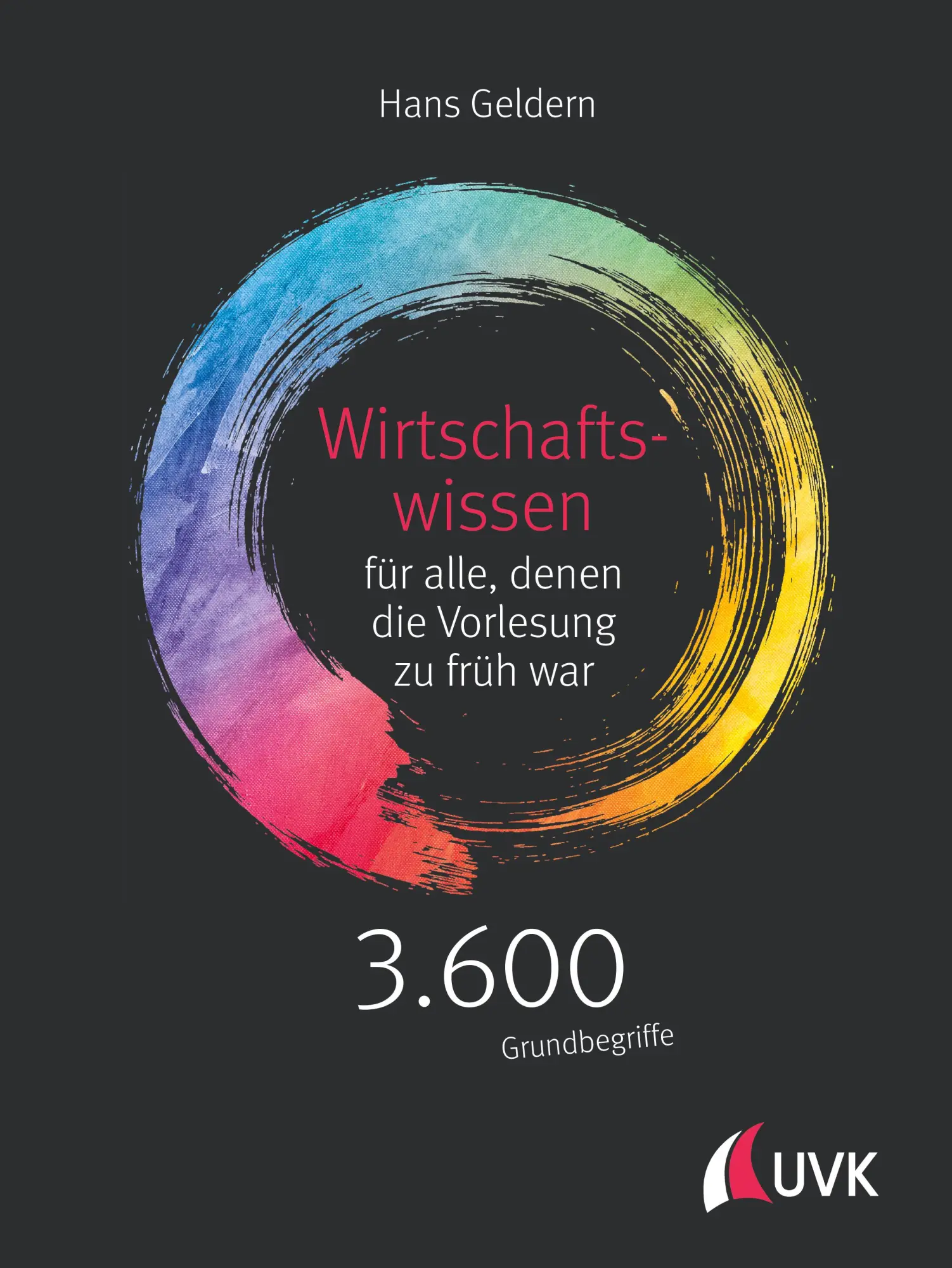Cover: 9783867648912 | Wirtschaftswissen für alle, denen die Vorlesung zu früh war | Geldern