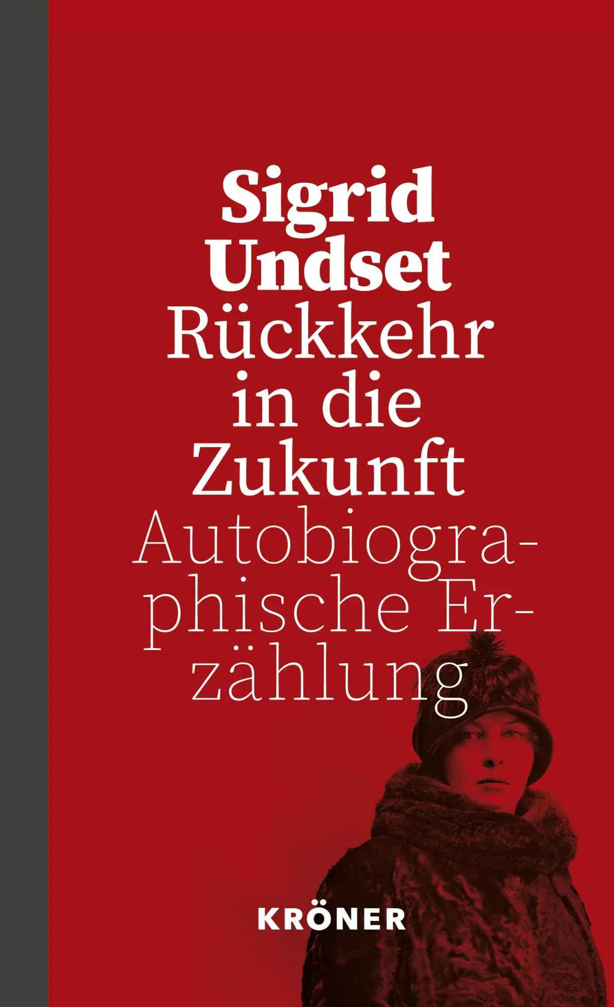 Cover: 9783520629012 | Rückkehr in die Zukunft | Autobiographische Erzählung | Sigrid Undset